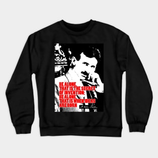 Nikola Tesla Quote 6 Crewneck Sweatshirt